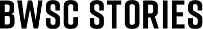 BWSC STORIES