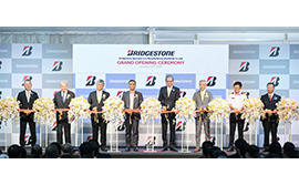 Bridgestone Holds Opening Ceremony for New Construction and Mining Vehicle Radial Tire Factory in Thailand