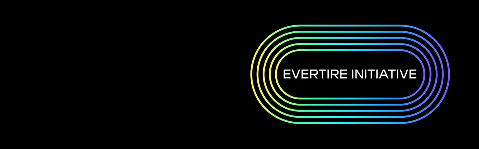EVERTIRE INITIATIVE-Toward a sustainable future where recycled tires are the standard